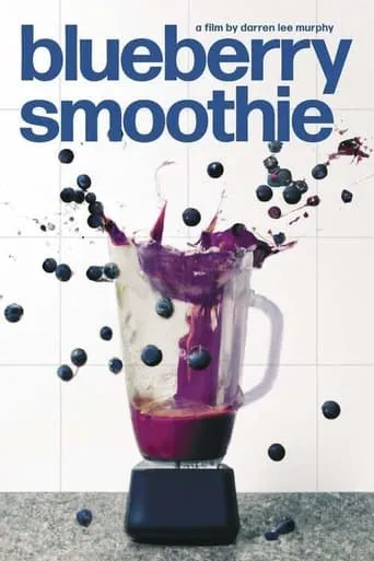 Blueberry Smoothie movie poster - Entertainment content