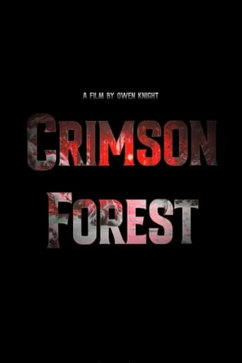 Crimson Forest movie poster - Rated 6.2/10