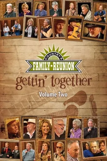 Country's Family Reunion: Gettin' Together (Vol. 2) movie poster - Rated 6/10