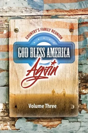 Country's Family Reunion: God Bless America Again (Vol. 3) movie poster - Rated 6/10