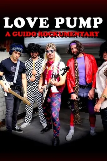 LovePump: A Guido Rockumentary movie poster - Entertainment content
