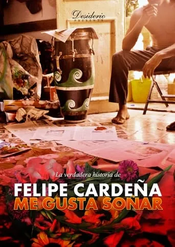 I LIKE TO DREAM: The True Story of Felipe Cardeña movie poster - Entertainment content