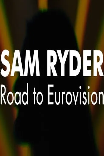 Sam Ryder: Road to Eurovision movie poster - Entertainment content
