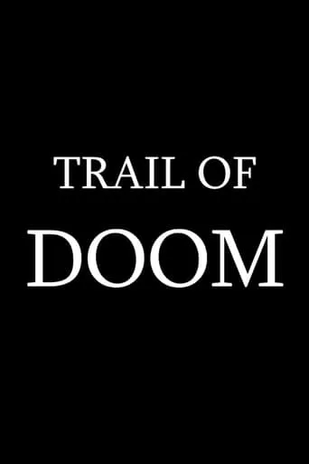 Trail of Doom movie poster - Entertainment content