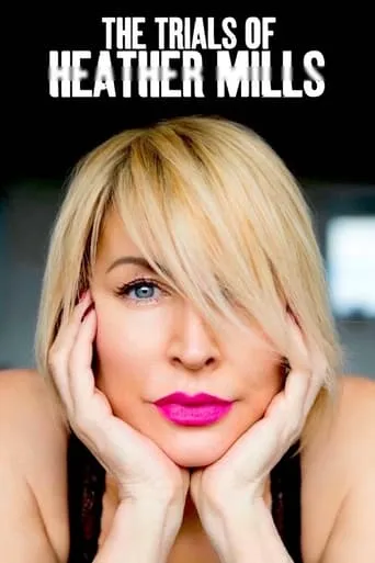 The Trials of Heather Mills movie poster - Entertainment content