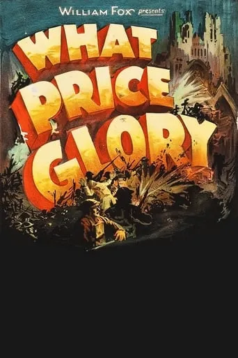 What Price Glory movie poster - Rated 6/10
