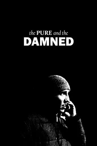 The Pure and the Damned movie poster - Rated 10/10
