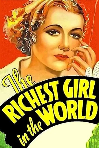 The Richest Girl in the World movie poster - Rated 5.7/10