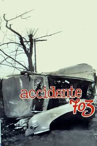 Accidente 703 movie poster - Rated 4/10