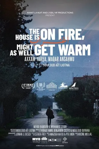 The House is on Fire, Might as Well Get Warm movie poster - Entertainment content