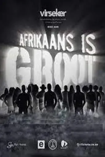 Afrikaans is Groot 2022 movie poster - Entertainment content