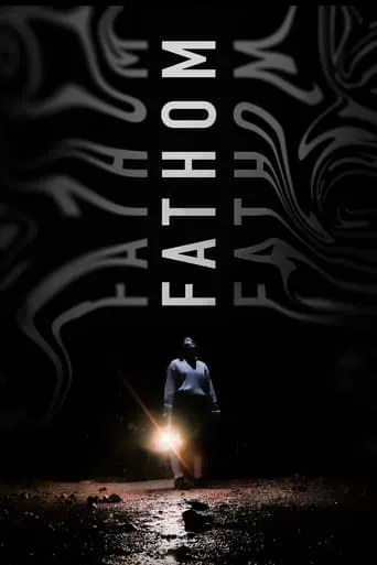 FATHOM movie poster - Entertainment content
