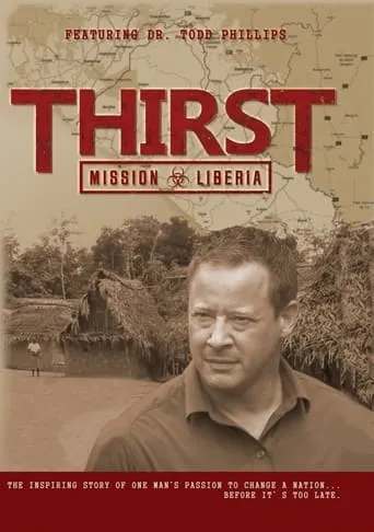Thirst: Mission Liberia movie poster - Entertainment content