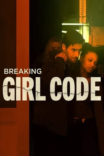 Breaking Girl Code movie poster - Rated 6.7/10