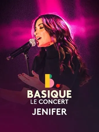 Jenifer - Basique le concert movie poster - Entertainment content