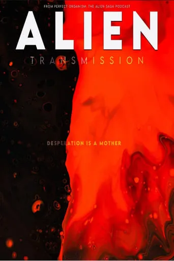 Alien: Transmission movie poster - Entertainment content