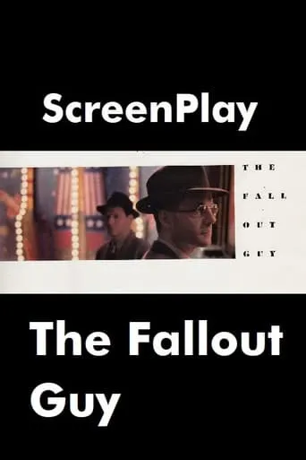 The Fallout Guy movie poster - Rated 5.5/10