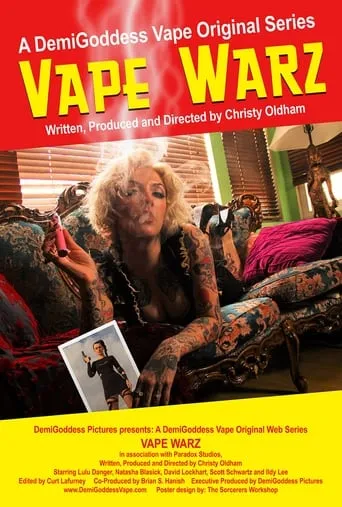 Vape Warz: The Movie movie poster - Rated 2/10