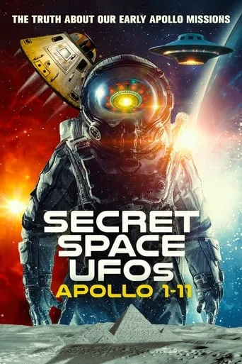 Secret Space UFOs: Apollo 1-11 movie poster - Rated 5/10