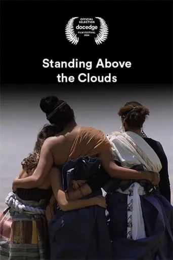 Standing Above the Clouds movie poster - Entertainment content