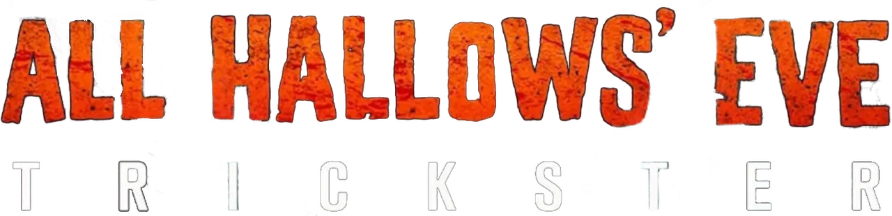 All Hallows' Eve: Trickster
