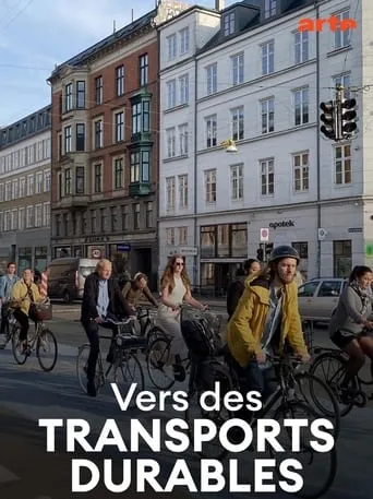 Vers des transports durables – Des métropoles en mouvement movie poster - Rated 7.7/10