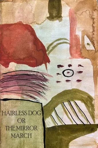 Hairless dog or The Mirror March movie poster - Rated 9/10