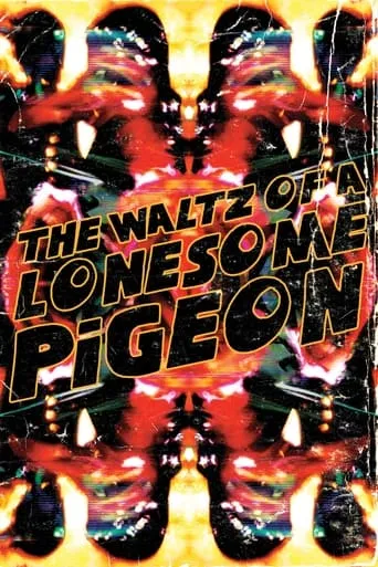 The Waltz of a Lonesome Pigeon movie poster - Entertainment content