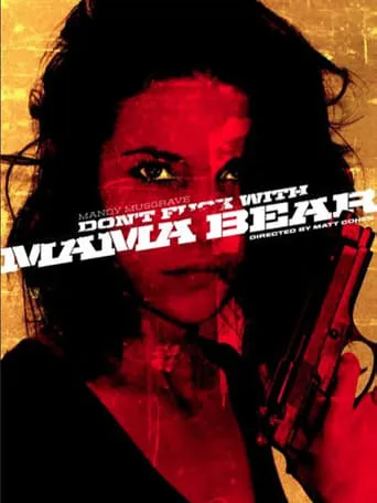 Mama Bear movie poster - Entertainment content