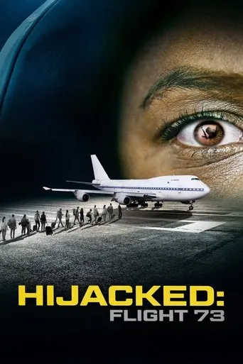 Hijacked: Flight 73 movie poster - Rated 7.464/10