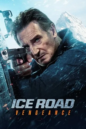 Ice Road: Vengeance movie poster - Rated 6.413/10