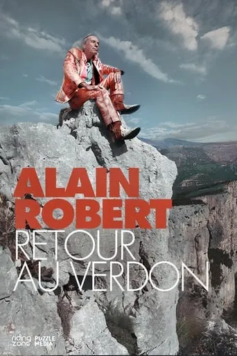 Alain Robert, Retour au Verdon movie poster - Rated 10/10