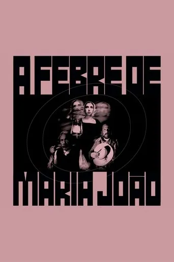 The Fever of Maria João movie poster - Entertainment content