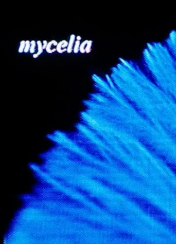 mycelia movie poster - Entertainment content