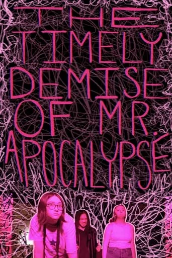 The Timely Demise of Mr. Apocalypse movie poster - Entertainment content