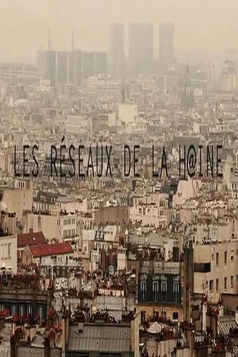 Les réseaux de la haine movie poster - Entertainment content