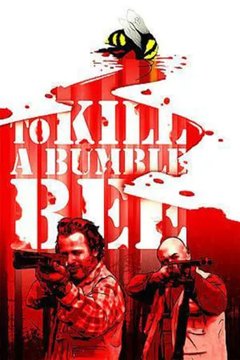 To Kill a Bumblebee movie poster - Entertainment content