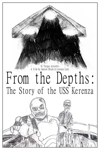 From the Depths: The Story of the USS Kerenza movie poster - Entertainment content