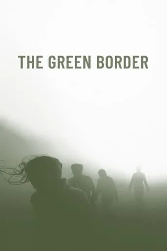 Green Border movie poster - Rated 7.4/10