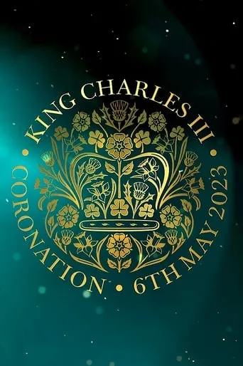 The Coronation of TM King Charles III and Queen Camilla movie poster - Rated 2.3/10