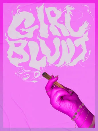 Girl Blunt movie poster - Rated 8.5/10