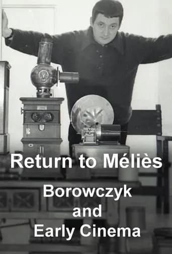 Return to Méliès: Borowczyk and Early Cinema movie poster - Entertainment content