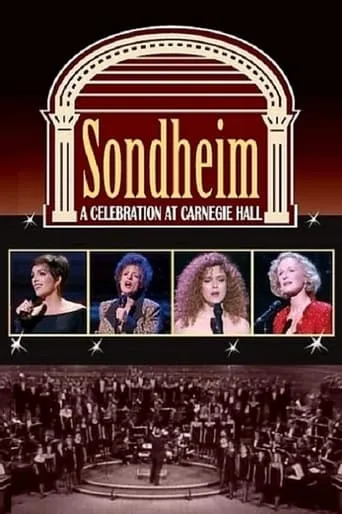 Sondheim: A Celebration at Carnegie Hall movie poster - Rated 9/10