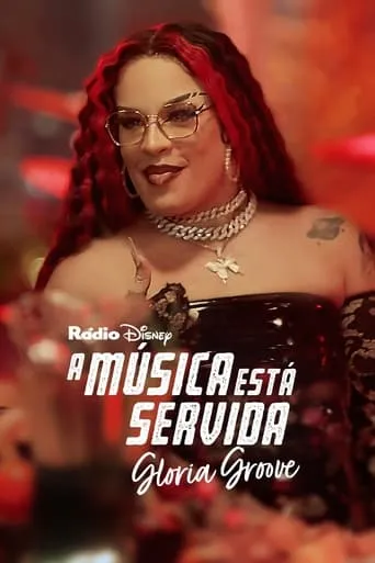 A Música Está Servida: Gloria Groove movie poster - Entertainment content
