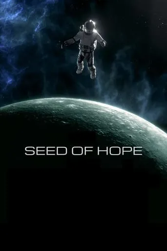 Seed of Hope movie poster - Rated 6.5/10