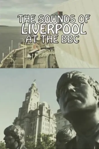 Sounds of Liverpool at the BBC movie poster - Rated 9/10