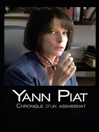 Yann Piat: A Chronicle of Murder movie poster - Rated 6.1/10