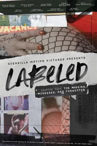 Labeled: The Missing, Murdered, and Forgotten movie poster - Rated 10/10