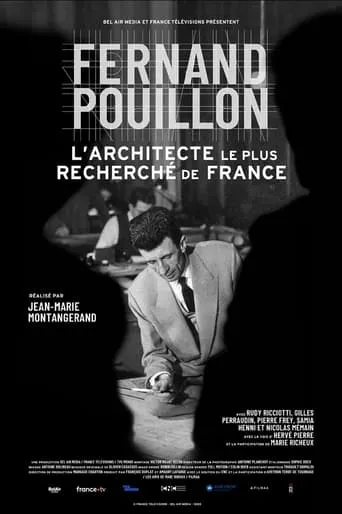 Fernand Pouillon: France's Most Wanted Architect movie poster - Rated 10/10
