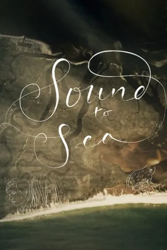 Sound to Sea movie poster - Entertainment content